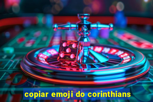 copiar emoji do corinthians